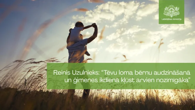 Tēva diena Latvijā: kā mainās vīriešu iesaiste bērnu audzināšanā: kas jāzina iedzīvotājiem